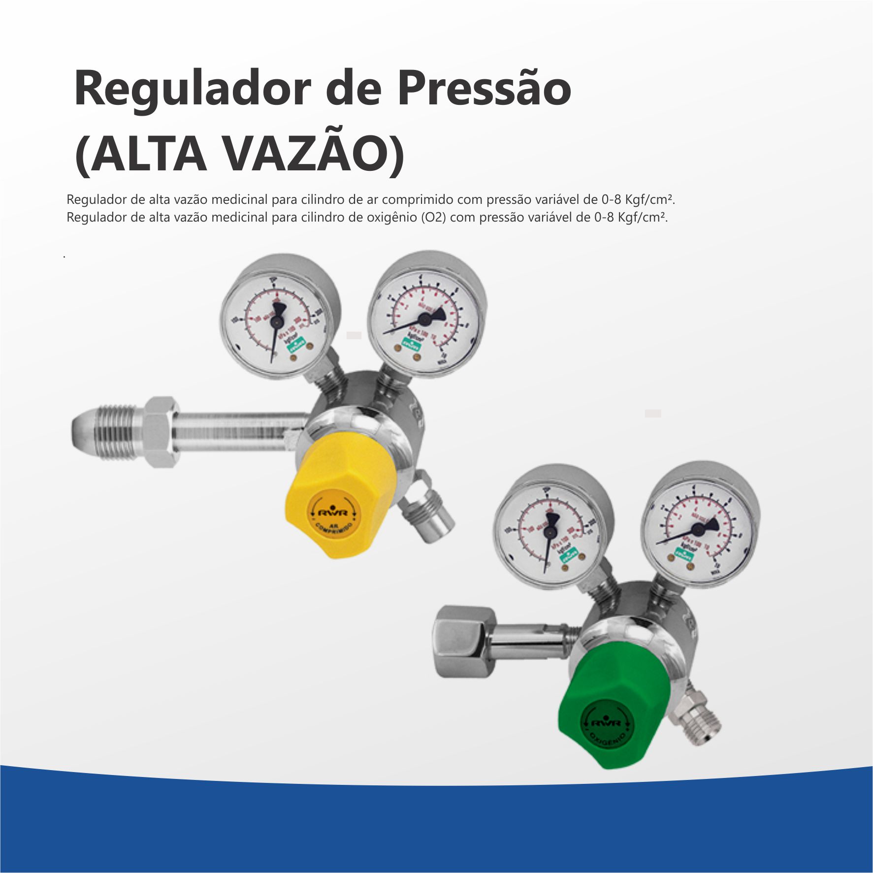 Regulador de Pressão (Alta Vazão)